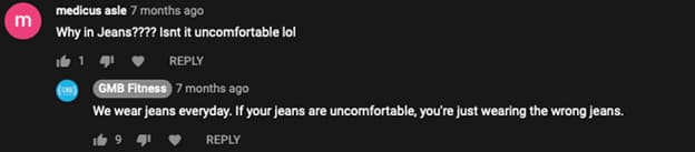 You can move well in jeans, as long as they're comfortable. why in jean