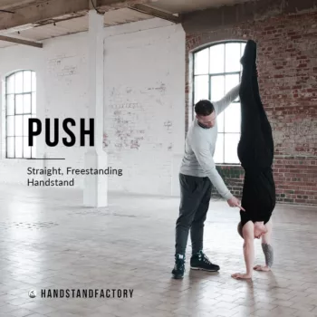 Taking Your Handstand Off the Wall 6 PUSH handstand training program by Handstand Factory